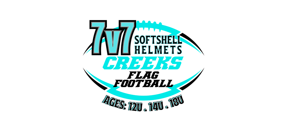 We are excited to announce the Creeks Flag Football 7v7 league with softshell helmets for the 2024-2025 season for ages 12u, 14u and 18u!